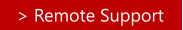 > Remote Support